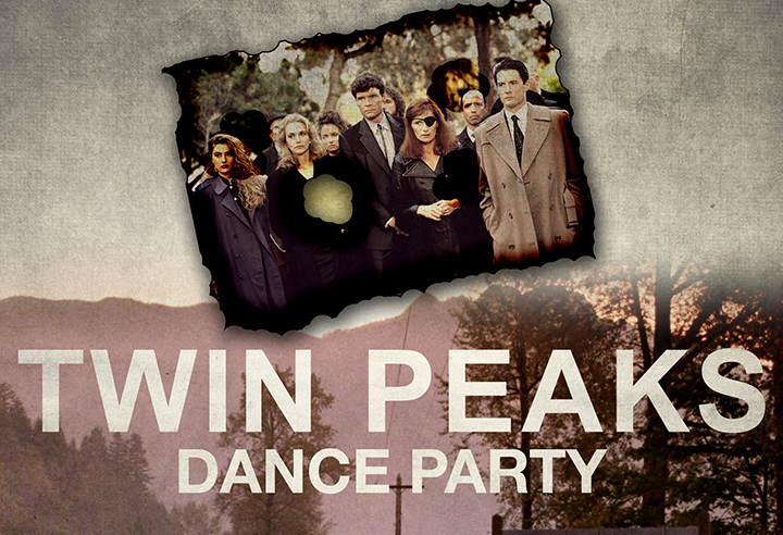 Twin Peaks Dance Party 2017